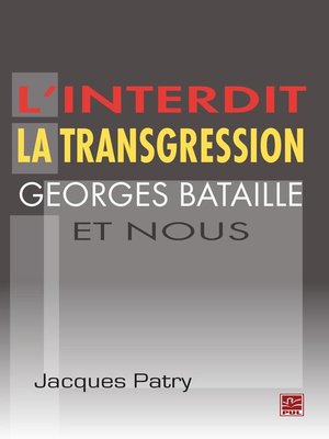 cover image of L'interdit la transgression Georges Bataille et nous